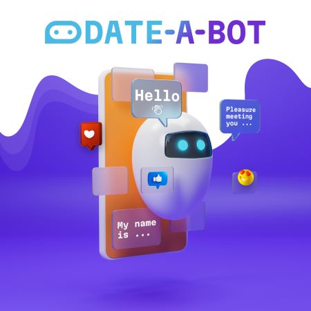 DATE-A-BOT graphic. Graphic phone and robot with chat bubbles saying "hello," "my name is," and "pleasure meeting you"